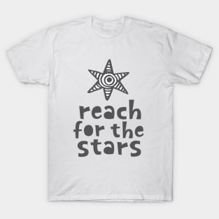 Reach for the stars T-Shirt